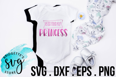 Birthday Princess SVG, DXF, PNG, EPS File Cricut Silhouette 