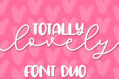 Totally Lovely - A Font Pair