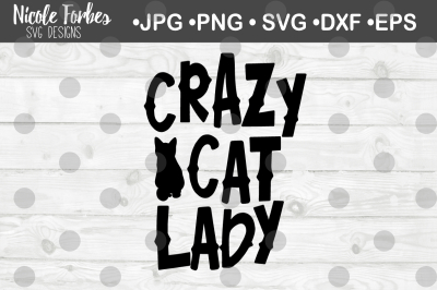 Crazy Cat Lady SVG Cut File