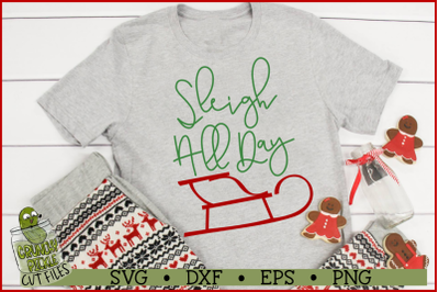 Sleigh All Day Christmas SVG