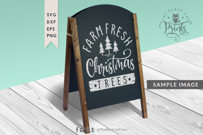 Farm fresh Christmas trees SVG DXF EPS PNG