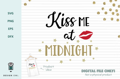 Kiss me at midnight - New Years SVG