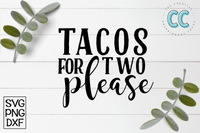 Tacos For Two Please