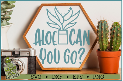 Aloe Can You Go SVG