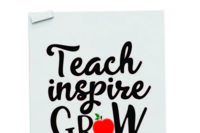 Teach inspire grow