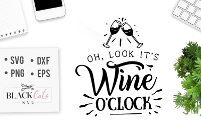 Oh look it's wine o'clock SVG