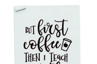 But first coffee then I teach math