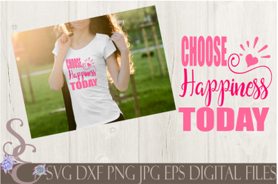 Choose Happiness Today