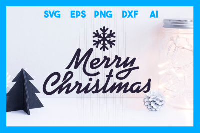 Christmass SVG Cut File: Merry Christmas