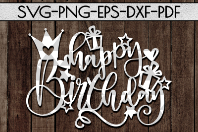 Happy Birthday SVG Cutting File, Birthday Card Papercut, DXF PDF
