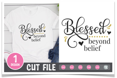 Blessed Beyond Belief SVG