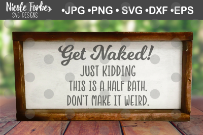 Get Naked Bathroom Sign SVG Cut File