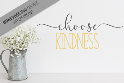 Choose Kindness SVG Cut File