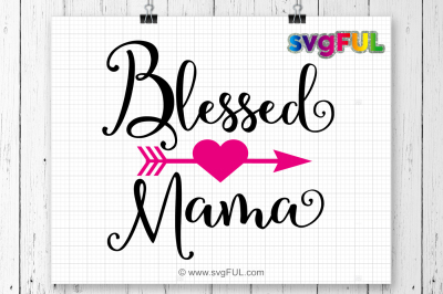 Free Free Blessed Mama Svg Free 388 SVG PNG EPS DXF File