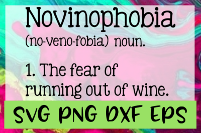 Novinophobia Wine Quote Definition SVG PNG DXF &amp; EPS Design Files