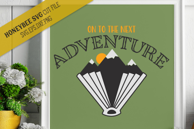 On To The Next Adventure SVG Cut File