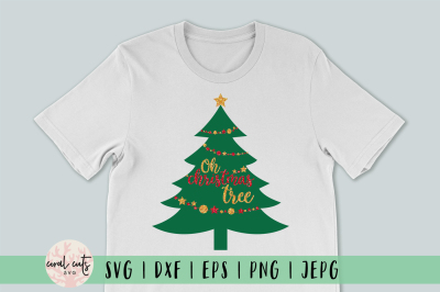 Oh christmas tree - Christmas SVG EPS DXF PNG