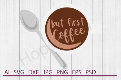 Coffee SVG, Coffee DXF, Cuttable File