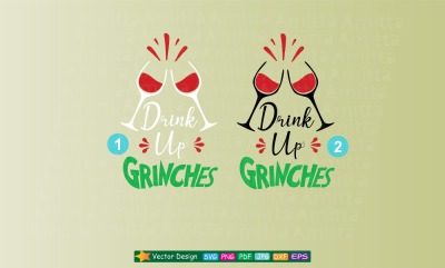 Drink up Grinches SVG - Cheers SVG