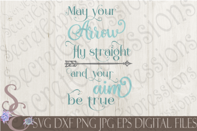 May Your Arrow Fly Straight SVG