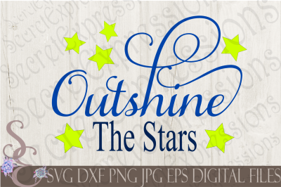 Outshine The Stars SVG