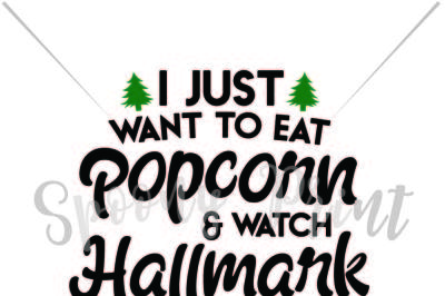 Eat popcorn and watch halmark movies