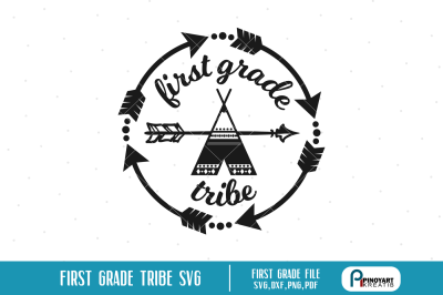 First Grade SVG, First Grade Tribe svg, Tribe SVG, Teepee SVG, svg