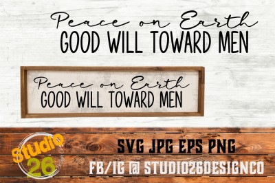 Peace on Earth - Good will toward men - SVG