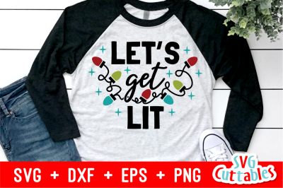 Let&#039;s Get Lit | Christmas Cut File