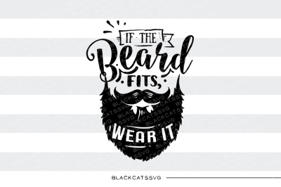  If the beard fits, wear it - SVG file