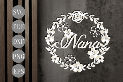 Nana Wreath SVG, Papercut Template, Grandma Cutting File DXF, PDF