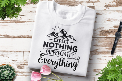 Expect nothing appreciate everything SVG