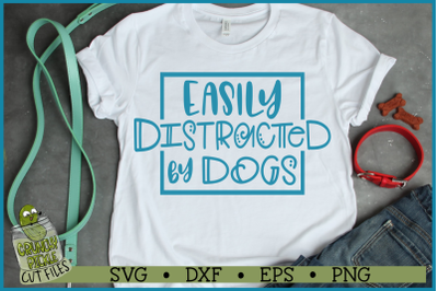 Easily Distracted By Dogs SVG