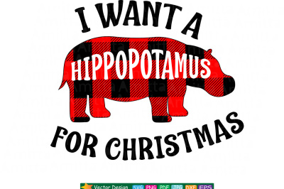 I Want A Hippopotamus For Christmas SVG
