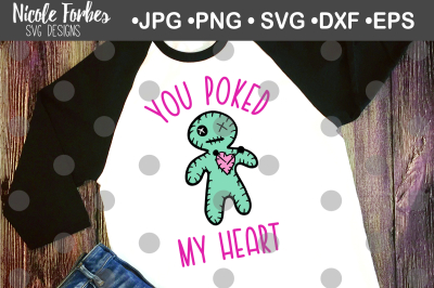 You Poked My Heart Valentine SVG Cut File