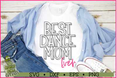 Best Dance Mom Ever SVG