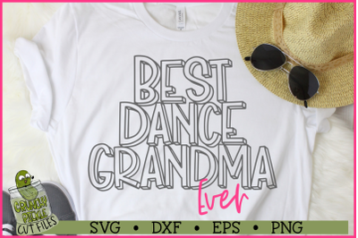 Best Dance Grandma Ever SVG