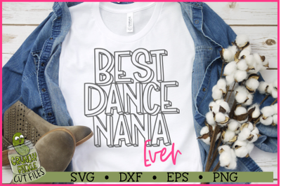 Best Dance Nana Ever SVG