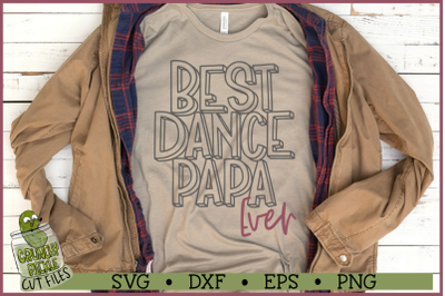 Best Dance Papa Ever SVG