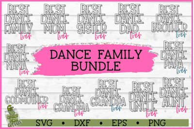 Best Dance Family Ever SVG Bundle