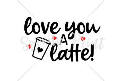 Download Download Love You A Latte Free