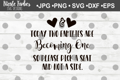 Pick A Seat Not A Side Wedding Sign SVG Cut File