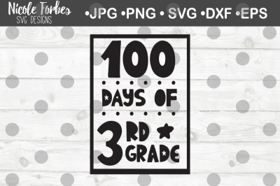 100 Days of 3rd Grade SVG Cut File