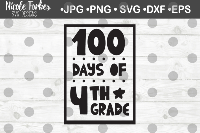 100 Days Of 4th Grade SVG Cut File