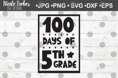 100 Days Of 5th Grade SVG Cut File
