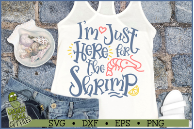 Just Here For the Shrimp SVG