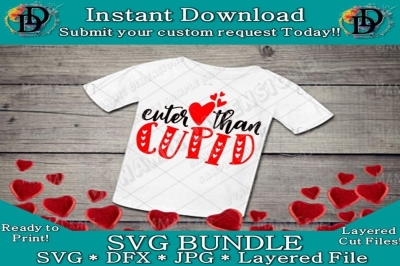 Valentines SVG Valentines Shirt - Valentines Day SVG, DXF Cuter Cupid