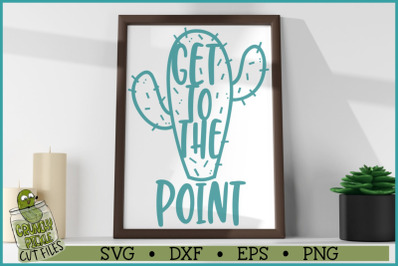 Get To The Point Cactus SVG