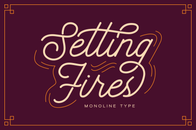 Seting Fires - Monoline Type