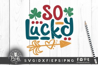 So Lucky SVG DXF PNG EPS